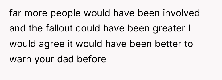 far more people would have been involved and the fallout...