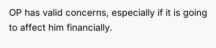 OP has valid concerns, especially if it is going to...