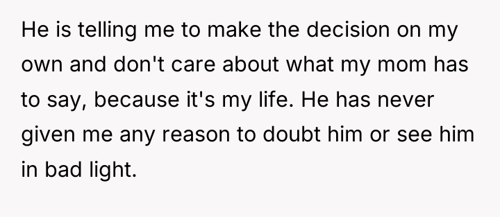 He is telling me to make the decision on my...