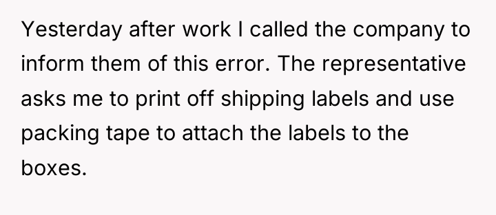 Yesterday after work I called the company to inform them...
