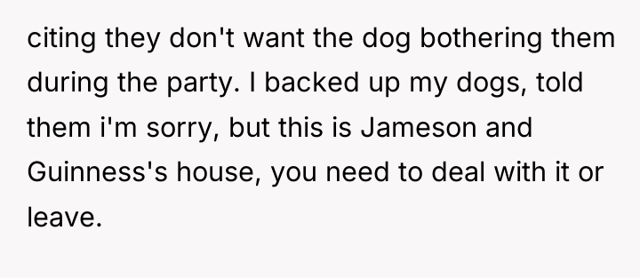 citing they don't want the dog bothering them during the...