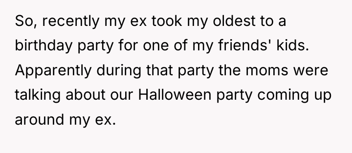 So, recently my ex took my oldest to a birthday...