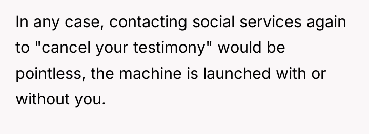 In any case, contacting social services again to "cancel your...