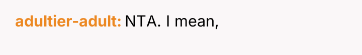 adultier-adult NTA. I mean,