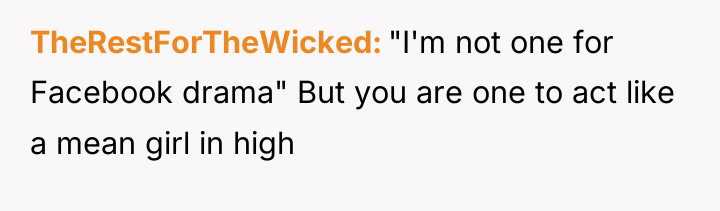 TheRestForTheWicked "I'm not one for Facebook drama" But you are...