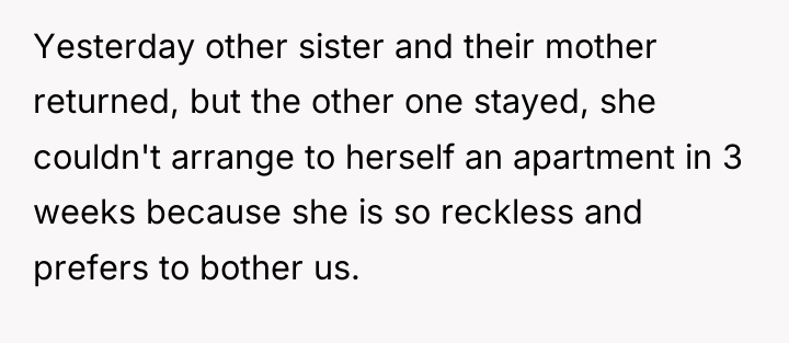 Yesterday other sister and their mother returned, but the other...
