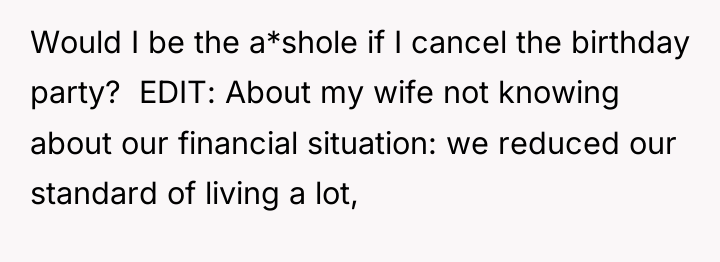 Would I be the a*shole if I cancel the birthday...
