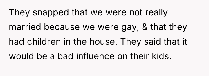 They snapped that we were not really married because we...