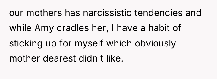 our mothers has narcissistic tendencies and while Amy cradles her,...