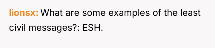 lionsx What are some examples of the least civil messages?:...
