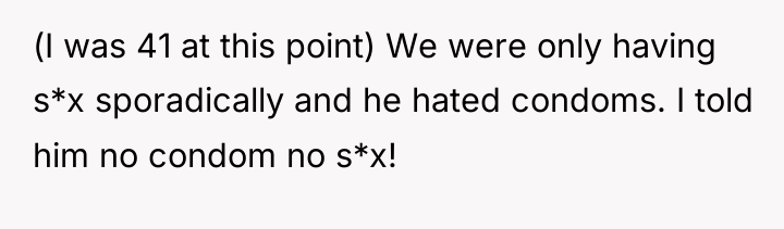 (I was 41 at this point) We were only having...