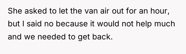 She asked to let the van air out for an...