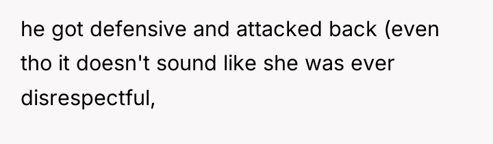 he got defensive and attacked back (even tho it doesn't...