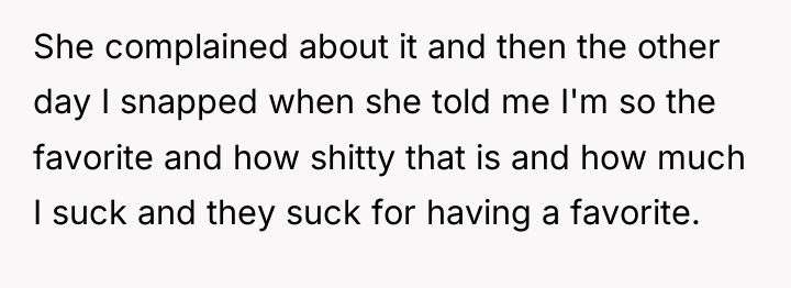 She complained about it and then the other day I...