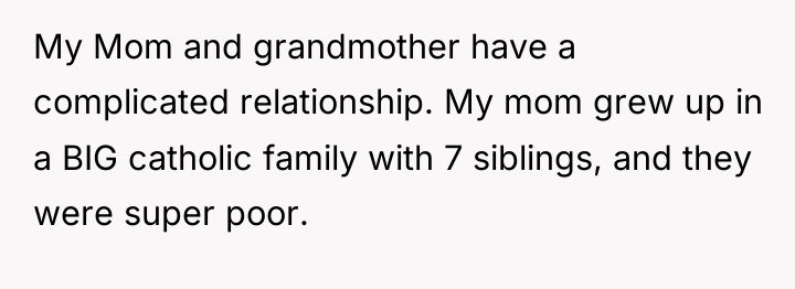 My Mom and grandmother have a complicated relationship. My mom...