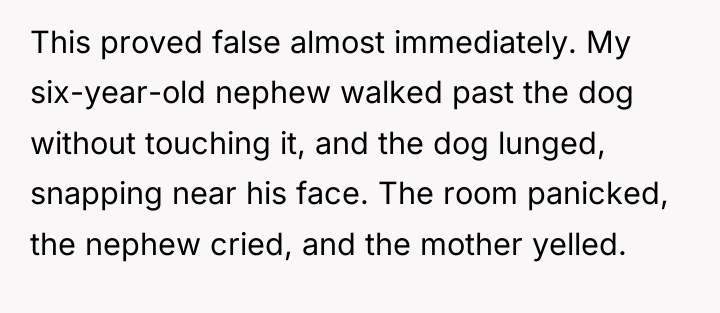 This proved false almost immediately. My six-year-old nephew walked past...