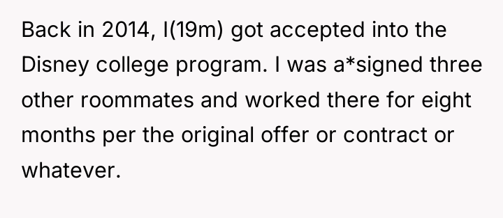 Back in 2014, I(19m) got accepted into the Disney college...