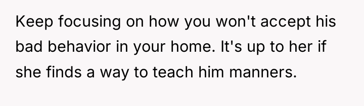 Keep focusing on how you won't accept his bad behavior...
