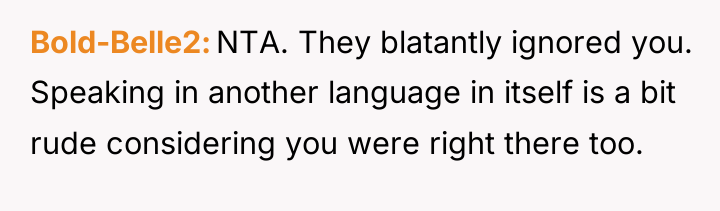Bold-Belle2 NTA. They blatantly ignored you. Speaking in another language...