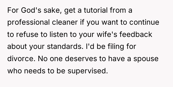 For God's sake, get a tutorial from a professional cleaner...