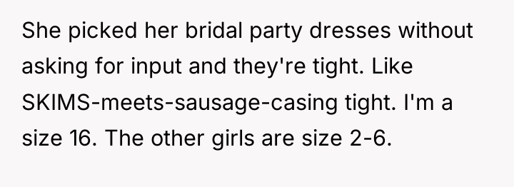 She picked her bridal party dresses without asking for input...