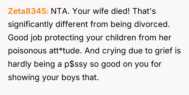 Zeta8345 NTA. Your wife died! That's significantly different from being...