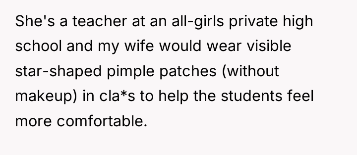 She's a teacher at an all-girls private high school and...