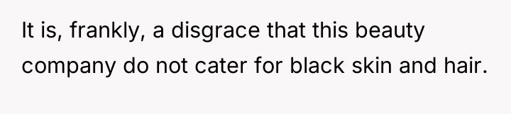 It is, frankly, a disgrace that this beauty company do...