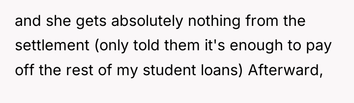 and she gets absolutely nothing from the settlement (only told...