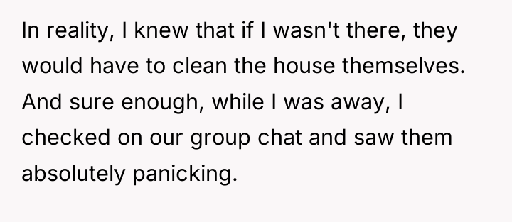 In reality, I knew that if I wasn't there, they...