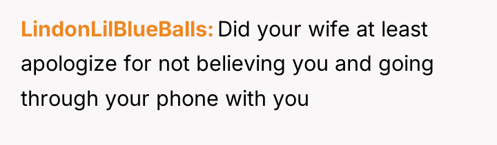 LindonLilBlueBalls Did your wife at least apologize for not believing...