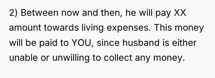 2) Between now and then, he will pay XX amount...