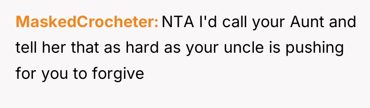MaskedCrocheter NTA I'd call your Aunt and tell her that...