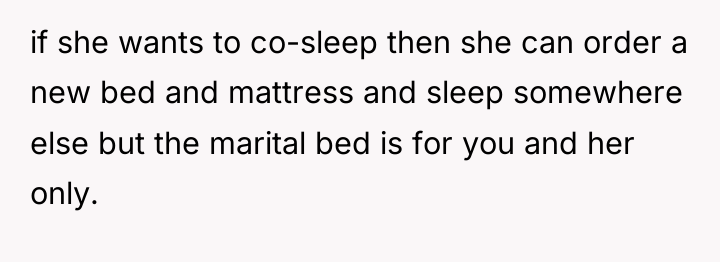 if she wants to co-sleep then she can order a...