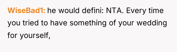 WiseBad1 he would defini: NTA. Every time you tried to...