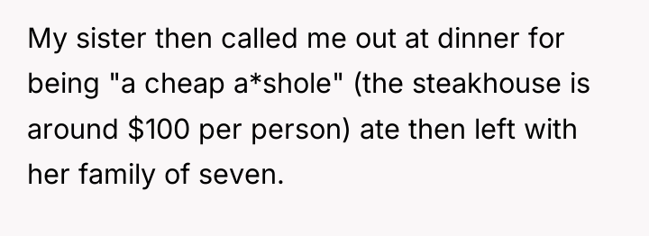 My sister then called me out at dinner for being...