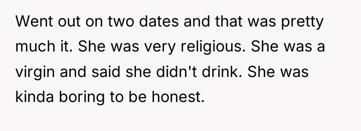 Went out on two dates and that was pretty much...