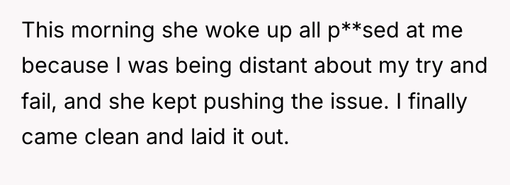 This morning she woke up all p**sed at me because...