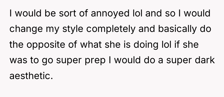 I would be sort of annoyed lol and so I...
