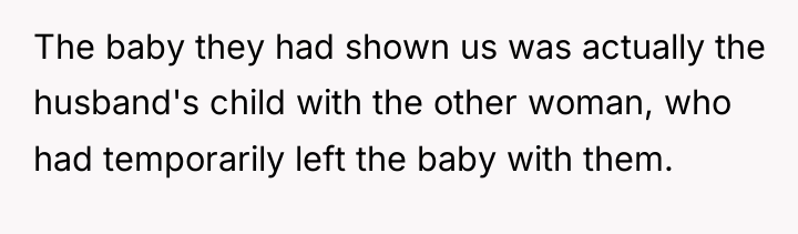 The baby they had shown us was actually the husband's...
