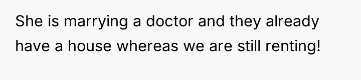 She is marrying a doctor and they already have a...