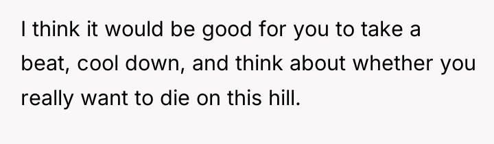 I think it would be good for you to take...