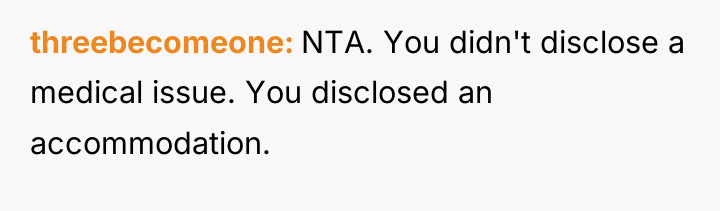 threebecomeone NTA. You didn't disclose a medical issue. You disclosed...