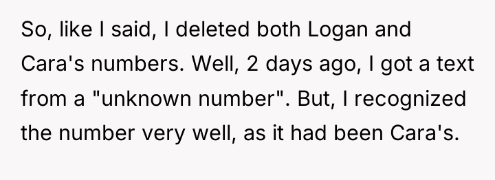 So, like I said, I deleted both Logan and Cara's...