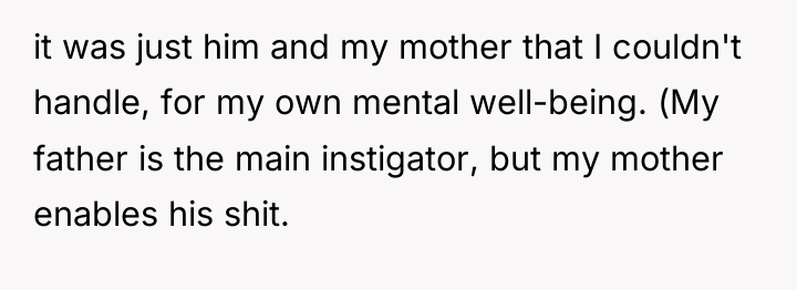 it was just him and my mother that I couldn't...