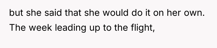 but she said that she would do it on her...