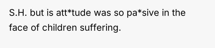 S.H. but is att*tude was so pa*sive in the face...
