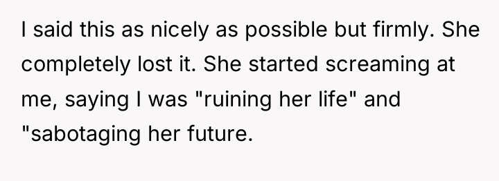 I said this as nicely as possible but firmly. She...