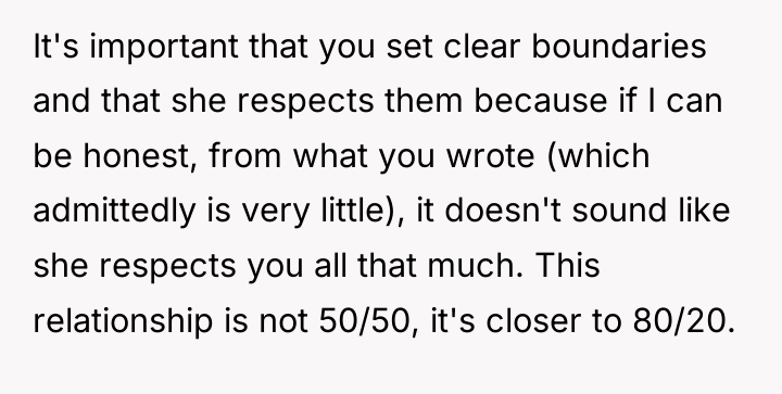 It's important that you set clear boundaries and that she...