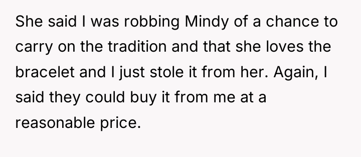 She said I was robbing Mindy of a chance to...